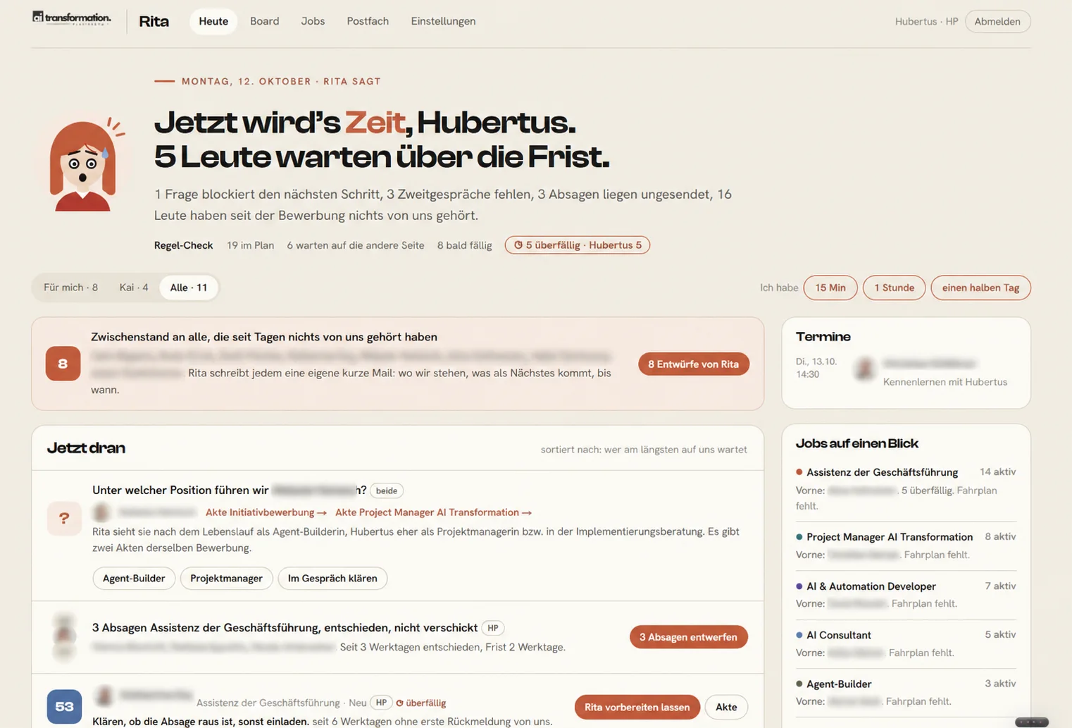 Tagesansicht des Recruiting-Agenten: oben die Mahnung mit fünf überfälligen Fällen, darunter acht Mailentwürfe, eine offene Rollenfrage mit zwei Akten und drei entschiedene Absagen zum Entwerfen